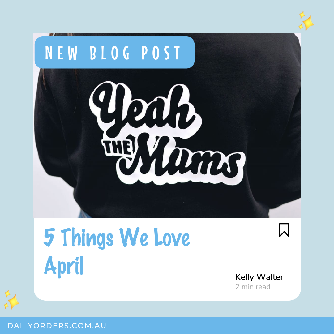 5 Things We Love - April